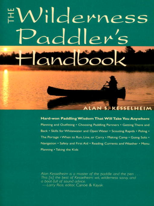 Title details for The Wilderness Paddler's Handbook by Alan S. Kesselheim - Available